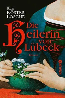 E-Book (epub) Die Heilerin von Lübeck von Kari Köster-Lösche