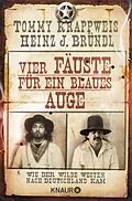 E-Book (epub) Vier Fäuste für ein blaues Auge von Tommy Krappweis, Heinz J. Bründl