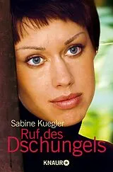 E-Book (epub) Ruf des Dschungels von Sabine Kuegler