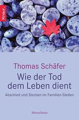 E-Book (epub) Wie der Tod dem Leben dient von Thomas Schäfer