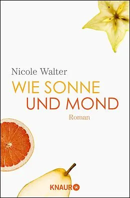 E-Book (epub) Wie Sonne und Mond von Nicole Walter