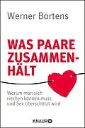 E-Book (epub) Was Paare zusammenhält von Werner Bartens