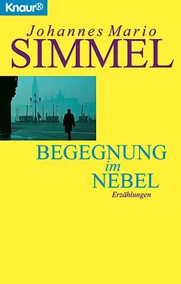 E-Book (epub) Begegnung im Nebel von Johannes Mario Simmel