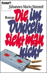 E-Book (epub) Die im Dunkeln sieht man nicht von Johannes Mario Simmel