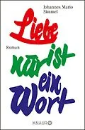 E-Book (epub) Liebe ist nur ein Wort von Johannes Mario Simmel