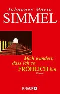 E-Book (epub) Mich wundert, daß ich so fröhlich bin von Johannes Mario Simmel