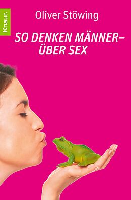 E-Book (epub) So denken Männer - über Sex von Oliver Stöwing