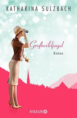 E-Book (epub) Großwildjagd von Katharina Sulzbach