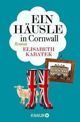 E-Book (epub) Ein Häusle in Cornwall von Elisabeth Kabatek