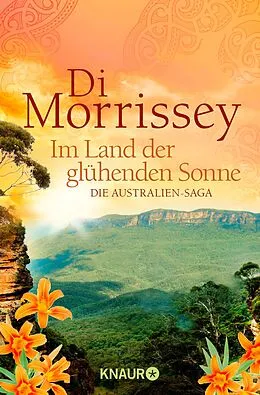 E-Book (epub) Im Land der glühenden Sonne von Di Morrissey