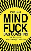 E-Book (epub) Mindfuck - Das Coaching von Petra Bock