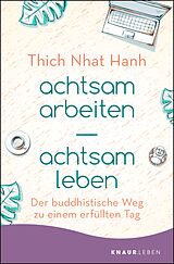 E-Book (epub) achtsam arbeiten achtsam leben von Thich Nhat Hanh