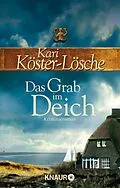 E-Book (epub) Das Grab im Deich von Kari Köster-Lösche