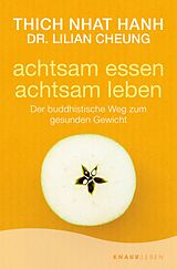 E-Book (epub) Achtsam essen - achtsam leben von Thich Nhat Hanh, Dr. Lilian Cheung