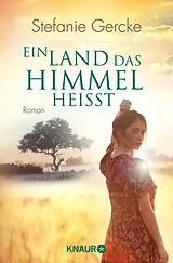 E-Book (epub) Ein Land, das Himmel heißt von Stefanie Gercke
