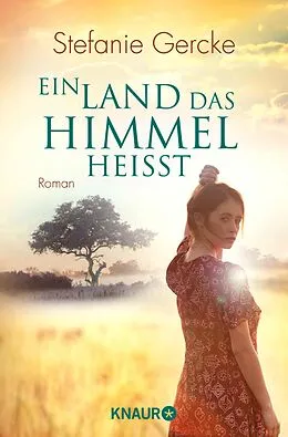 E-Book (epub) Ein Land, das Himmel heißt von Stefanie Gercke