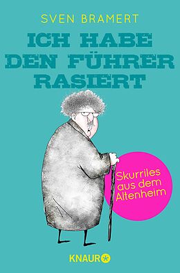 E-Book (epub) Ich habe den Führer rasiert von Sven Bramert