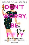 E-Book (epub) Don't worry, be fifty von Margit Schönberger