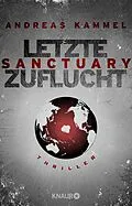 E-Book (epub) Sanctuary  Letzte Zuflucht von Andreas Kammel