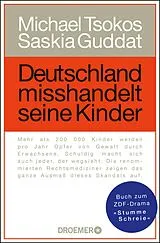 E-Book (epub) Deutschland misshandelt seine Kinder von Prof. Dr. Michael Tsokos, Saskia Guddat