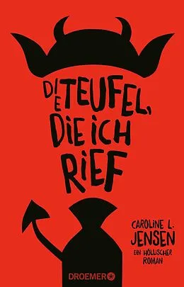 E-Book (epub) Die Teufel, die ich rief von Caroline L. Jensen