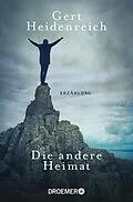 E-Book (epub) Die andere Heimat von Gert Heidenreich