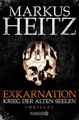 E-Book (epub) Exkarnation - Krieg der Alten Seelen von Markus Heitz