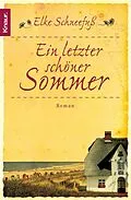 E-Book (epub) Ein letzter schöner Sommer von Elke Schneefuß