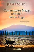 E-Book (epub) Commissaire Mazan und der blinde Engel von Jean Bagnol