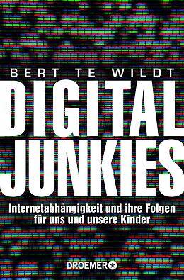 E-Book (epub) Digital Junkies von Bert te Wildt