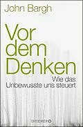 E-Book (epub) Vor dem Denken von John Bargh