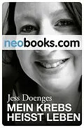 E-Book (epub) Mein Krebs heißt Leben von Jess Doenges