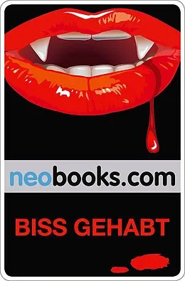 E-Book (epub) Biss gehabt von Maria M. Lacroix, Tonja Züllig, Nathan Jaeger