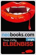 E-Book (epub) Elbenbiss von Tonja Züllig