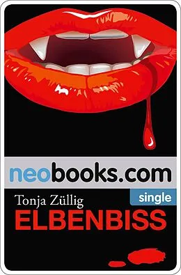 E-Book (epub) Elbenbiss von Tonja Züllig
