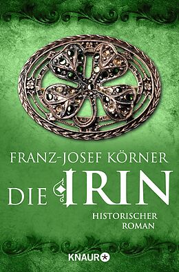 E-Book (epub) Die Irin von Franz-Josef Körner
