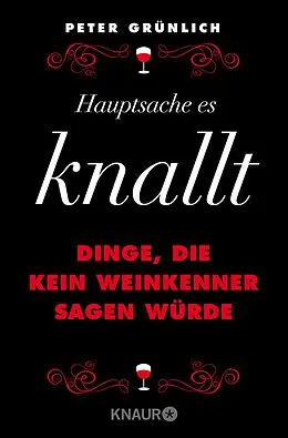 E-Book (epub) Hauptsache, es knallt von Peter Grünlich