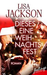 E-Book (epub) Dieses eine Weihnachtsfest von Lisa Jackson