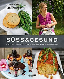 E-Book (epub) Süß &amp; gesund von Stefanie Reeb, Thomas Leininger