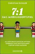 E-Book (epub) 7:1  Das Jahrhundertspiel von Christian Eichler