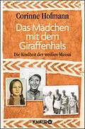 E-Book (epub) Das Mädchen mit dem Giraffenhals von Corinne Hofmann
