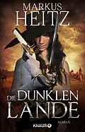 E-Book (epub) Die dunklen Lande von Markus Heitz
