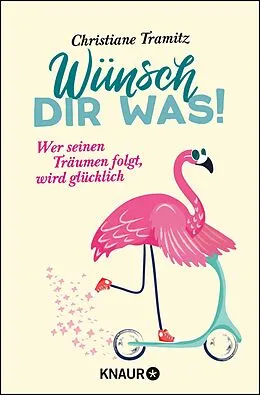 E-Book (epub) Wünsch dir was! von Christiane Tramitz