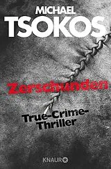 E-Book (epub) Zerschunden von Prof. Dr. Michael Tsokos, Andreas Gößling