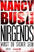 E-Book (epub) Nirgends wirst du sicher sein von Nancy Bush