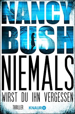 E-Book (epub) Niemals wirst du ihn vergessen von Nancy Bush