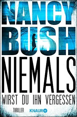 E-Book (epub) Niemals wirst du ihn vergessen von Nancy Bush