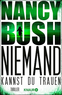 E-Book (epub) Niemand kannst du trauen von Nancy Bush