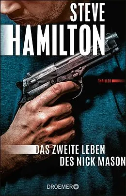 E-Book (epub) Das zweite Leben des Nick Mason von Steve Hamilton