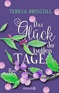 E-Book (epub) Das Glück der hellen Tage von Teresa Driscoll